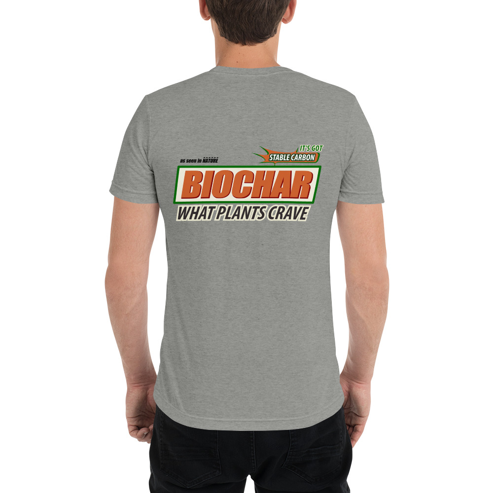 Biochar - The Carbon Sequestrator - What Plants Crave  |  Unisex Tri-Blend T-Shirt - Image 3