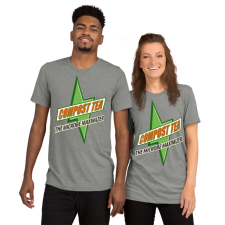 Compost Tea - The Microbe Maximizer - What Plants Crave!  |  Unisex Tri-blend T-shirt