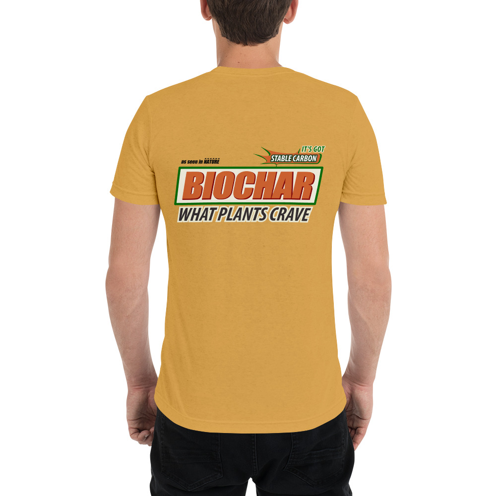 Biochar - The Carbon Sequestrator - What Plants Crave  |  Unisex Tri-Blend T-Shirt