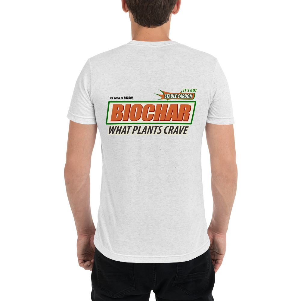 Biochar - The Carbon Sequestrator - What Plants Crave  |  Unisex Tri-Blend T-Shirt - Image 10